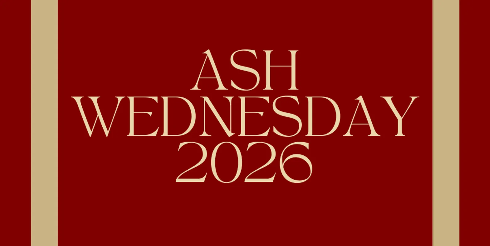 Ash Wednesday 2026