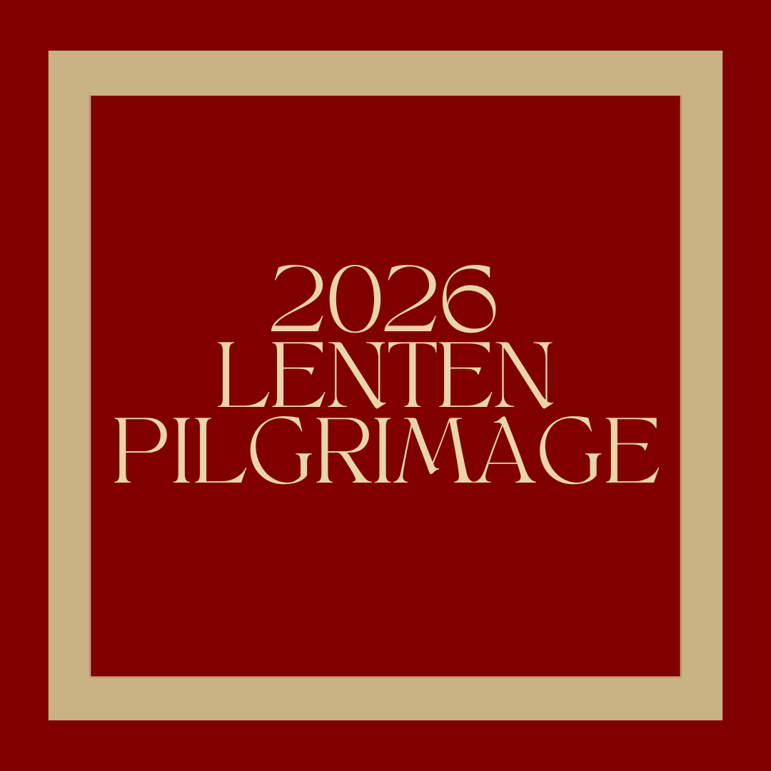 Lenten Pilgrimage