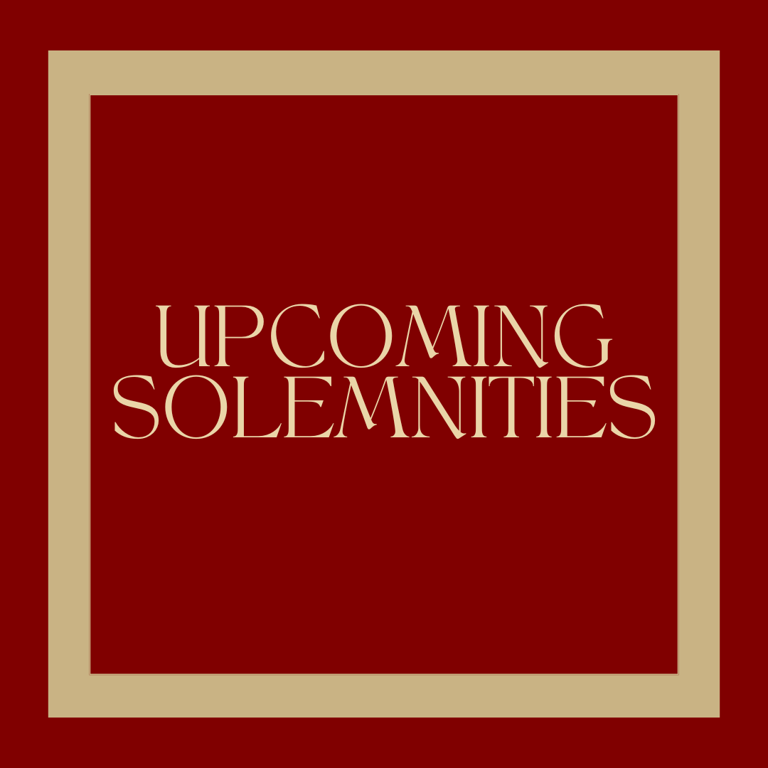Upcoming Solemnities
