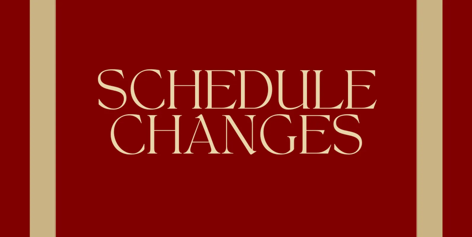 Schedule Changes