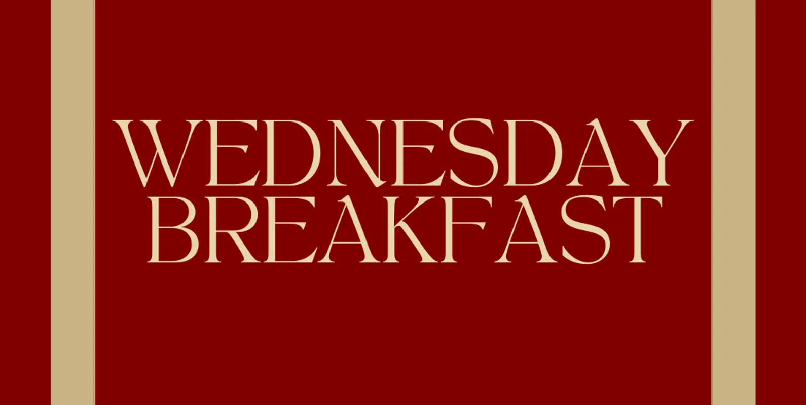 Wednesday Breakfast